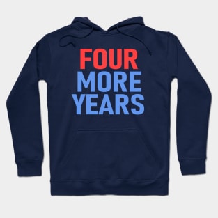 Four More Years Hoodie